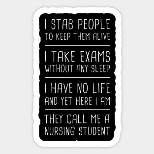 Funny Nursing Student | Nursing School Quote Sticker